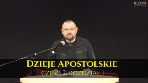Dzieje Apostolskie - studium księgi, cz. 2